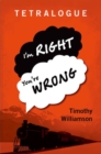 Tetralogue : I'm Right, You're Wrong - Book