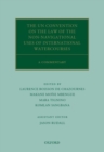 The UN Convention on the Law of the Non-Navigational Uses of International Watercourses : A Commentary - Book