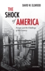 The Shock of America : Europe and the Challenge of the Century - Book