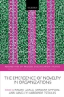 The Emergence of Novelty in Organizations - Book