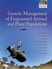 Genetic Management of Fragmented Animal and Plant Populations - Book