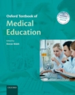Oxford Textbook of Medical Education - Book