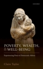 Poverty, Wealth, and Well-Being : Experiencing Penia in Democratic Athens - Book