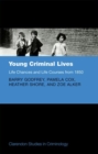 Young Criminal Lives: Life Courses and Life Chances from 1850 - Book