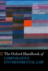 The Oxford Handbook of Comparative Environmental Law - Book