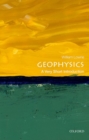 Geophysics: A Very Short Introduction - Book