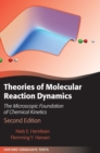 Theories of Molecular Reaction Dynamics : The Microscopic Foundation of Chemical Kinetics - Book
