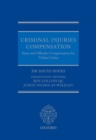 Criminal Injuries Compensation : State and Offender Compensation for Violent Crime - Book