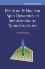 Electron & Nuclear Spin Dynamics in Semiconductor Nanostructures - Book