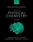 Student Solutions Manual to Accompany Atkins' Physical Chemistry 11th Edition - Book