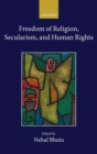 Freedom of Religion, Secularism, and Human Rights - Book