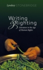 Writing and Righting : Literature in the Age of Human Rights - Book