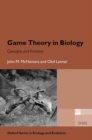 Game Theory in Biology : concepts and frontiers - Book
