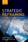 Strategic Reframing : The Oxford Scenario Planning Approach - Book