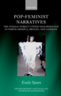 Pop-Feminist Narratives : The Female Subject under Neoliberalism in North America, Britain, and Germany - Book