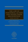 The Law of Industrial Action and Trade Union Recognition - Book
