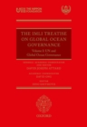 The IMLI Treatise On Global Ocean Governance : Volume I: UN and Global Ocean Governance - Book