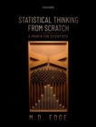 Statistical Thinking from Scratch : A Primer for Scientists - Book