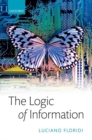 The Logic of Information : A Theory of Philosophy as Conceptual Design - Book