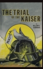 The Trial of the Kaiser - Book