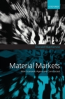 Material Markets : How Economic Agents are Constructed - Book