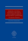 Merger Control, National Security, and Foreign Direct Investment Screening : A Comparative Perspective - Book