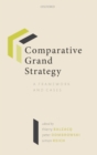 Comparative Grand Strategy : A Framework and Cases - Book