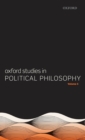 Oxford Studies in Political Philosophy Volume 5 - Book