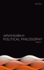 Oxford Studies in Political Philosophy Volume 5 - Book