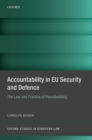 Accountability in EU Security and Defence : The Law and Practice of Peacebuilding - Book