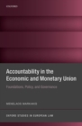 Accountability in the Economic and Monetary Union : Foundations, Policy, and Governance - Book