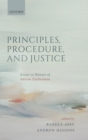 Principles, Procedure, and Justice : Essays in honour of Adrian Zuckerman - Book