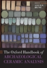 The Oxford Handbook of Archaeological Ceramic Analysis - Book