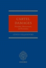 Cartel Damages : Principles, Measurement, and Economics - Book