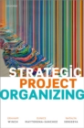 Strategic Project Organizing - Book
