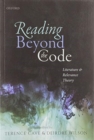 Reading Beyond the Code : Literature and Relevance Theory - Book