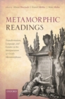 Metamorphic Readings : Transformation, Language, and Gender in the Interpretation of Ovid's Metamorphoses - Book