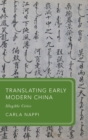 Translating Early Modern China : Illegible Cities - Book