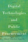 Digital Technologies and Public Procurement : Gatekeeping and Experimentation in Digital Public Governance - Book