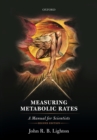 Measuring Metabolic Rates : A Manual for Scientists - Book