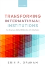 Transforming International Institutions : How Money Quietly Sidelined Multilateralism at The United Nations - eBook