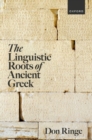 The Linguistic Roots of Ancient Greek - Book
