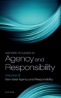 Oxford Studies in Agency and Responsibility Volume 8 : Non-Ideal Agency and Responsibility - Book
