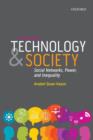 Technology and Society : Social Networks, Power, and Inequality - Book