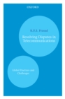 Resolving Disputes in Telecommunications : Global Practices and Challenges - eBook