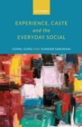 Experience, Caste, and the Everyday Social - eBook
