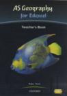 AS Geography for Edexcel Teacher Book : Teacher's Handbook - Book