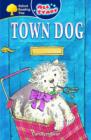 Oxford Reading Tree: All Stars: Pack 2A: Town Dog - Book