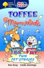 Oxford Reading Tree: All Stars: Pack 3: Toffee and Marmalade - Book