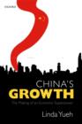China's Growth : The Making of an Economic Superpower - Book